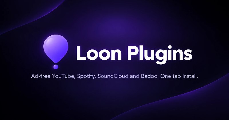 Loon Plugins - Ad-free YouTube, Spotify, SoundCloud and Badoo for iOS