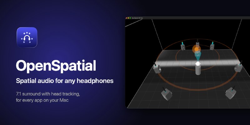 GitHub - dortanes/openspatial: Spatial audio for any headphones on Mac: 7.1 surround with head tracking for every app, Netflix…