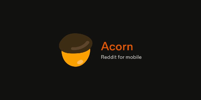 Acorn: Reddit for mobile