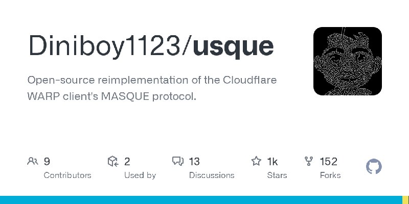 GitHub - Diniboy1123/usque: Open-source reimplementation of the Cloudflare WARP client's MASQUE protocol.