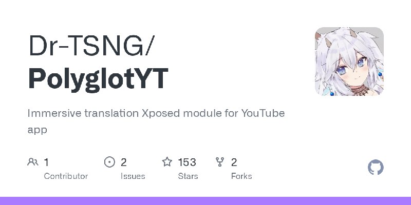 GitHub - Dr-TSNG/PolyglotYT: Immersive translation Xposed module for YouTube app