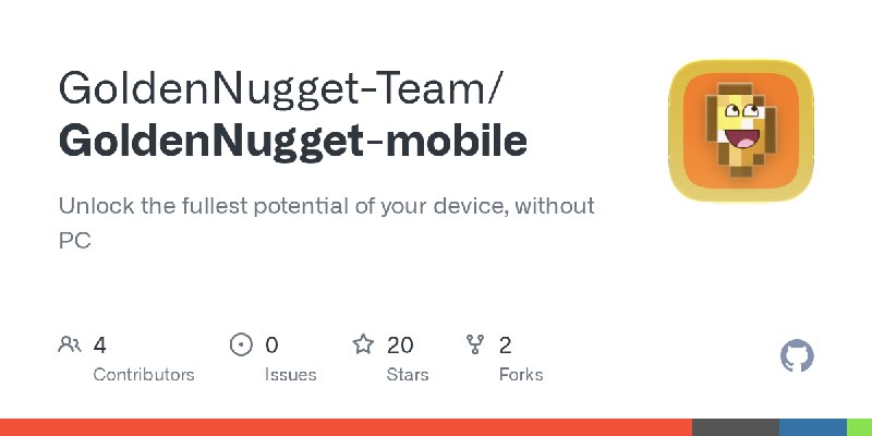 GitHub - GoldenNugget-Team/GoldenNugget-mobile: Unlock the fullest potential of your device, without PC