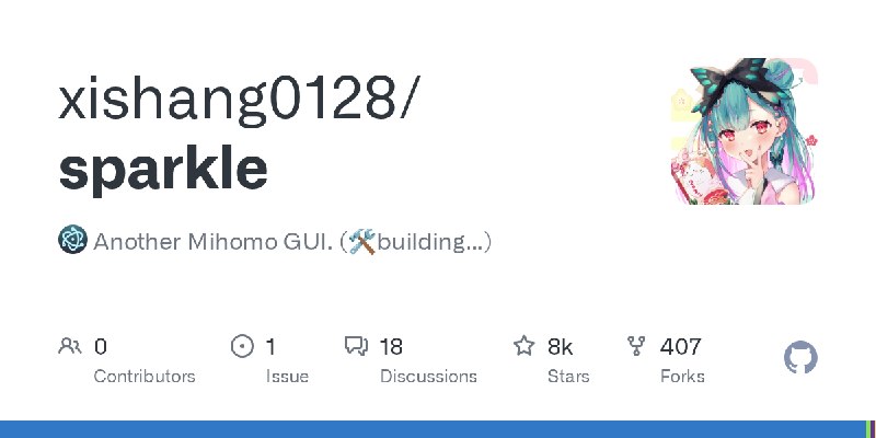 GitHub - xishang0128/sparkle: :electron: Another Mihomo GUI. (🛠building...)