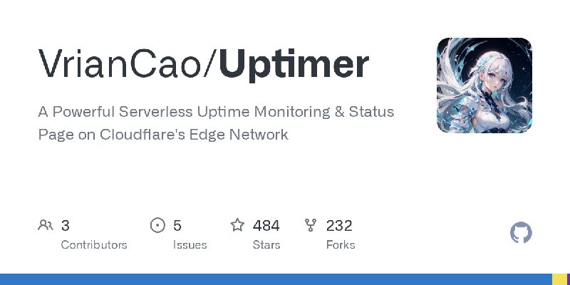 GitHub - VrianCao/Uptimer: A Powerful Serverless Uptime Monitoring & Status Page on Cloudflare's Edge Network