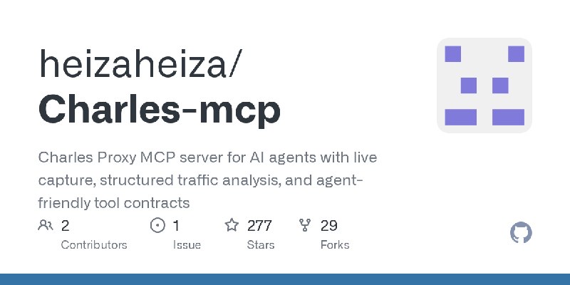 GitHub - heizaheiza/Charles-mcp: Charles Proxy MCP server for AI agents with live capture, structured traffic analysis, and agent…