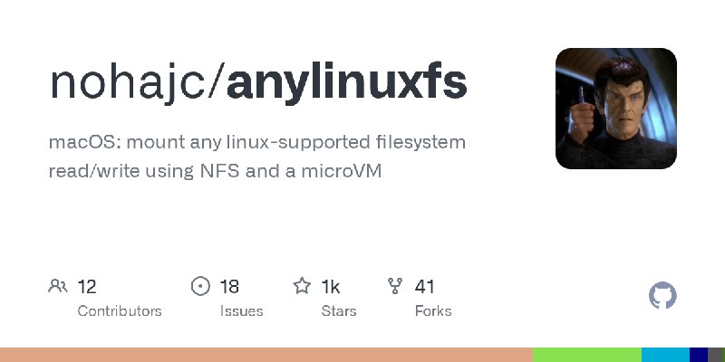 GitHub - nohajc/anylinuxfs: macOS: mount any linux-supported filesystem read/write using NFS and a microVM