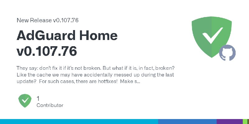 Release AdGuard Home v0.107.76 · AdguardTeam/AdGuardHome