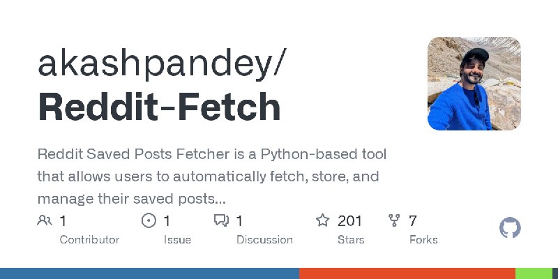 GitHub - akashpandey/Reddit-Fetch: Reddit Saved Posts Fetcher is a Python-based tool that allows users to automatically fetch,…