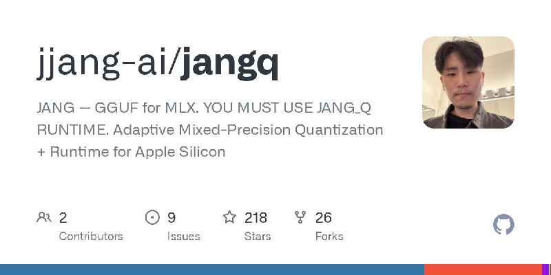 GitHub - jjang-ai/jangq: JANG — GGUF for MLX. YOU MUST USE JANG_Q RUNTIME. Adaptive Mixed-Precision Quantization + Runtime for…