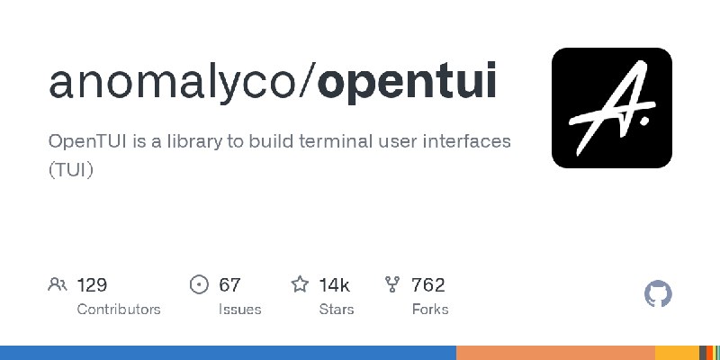 GitHub - anomalyco/opentui: OpenTUI is a library to build terminal user interfaces (TUI)