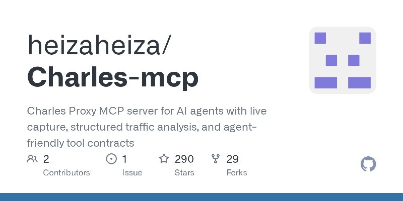 GitHub - heizaheiza/Charles-mcp: Charles Proxy MCP server for AI agents with live capture, structured traffic analysis, and agent…