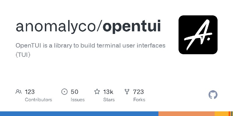GitHub - anomalyco/opentui: OpenTUI is a library to build terminal user interfaces (TUI)