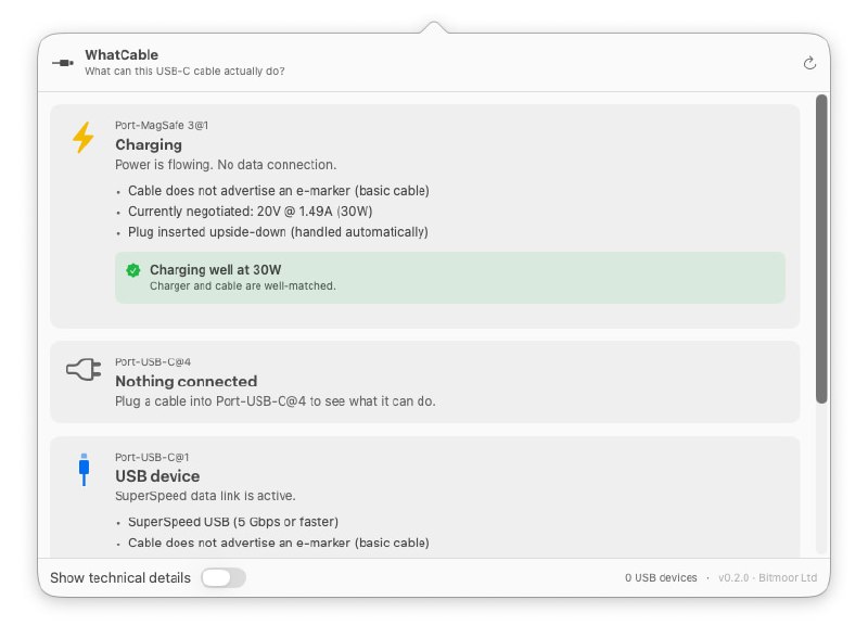 WhatCable: 用菜单栏读懂每根 USB-C 线材的真实能力• 基于 macOS 的 IOKit 读取每个端口的 PD、e-marker 和 USB 设备信息，直接展示线材速率、功率上限、厂商和当前传输模式• 内置充电诊断，可关联线材额定功率、充电器 PDO 列表和 Mac 当前协商结果，快速定位慢充瓶颈• 同时提供菜单栏界面和 whatcable CLI，支持 JSON、watch 和原始 IOKit 信息输出，适合日常排查与自动化脚本