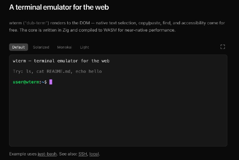wterm: 面向 Web 的高性能终端模拟器• 基于 Zig + WASM 构建核心，终端解析能力轻量且接近原生性能• 采用 DOM 渲染，天然支持文本选择、复制粘贴、浏览器查找和无障碍访问• 提供 WebSocket 传输、React 组件、自动尺寸适配与备用屏支持，适合远程终端和嵌入式开发场景