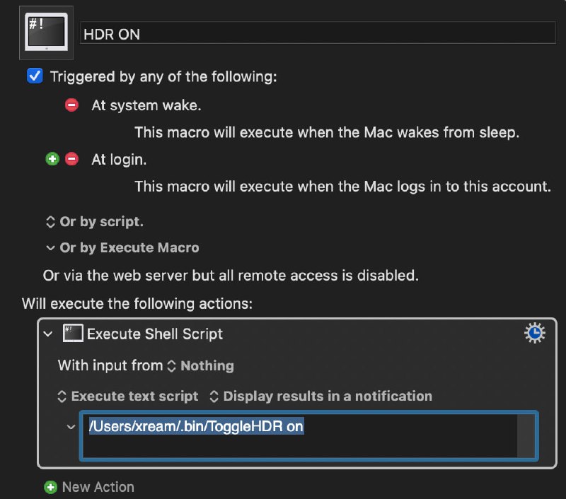 macOS 保持显示器开启 HDR1. 从 alin23/mac-utils 下载 ToggleHDR, 放入 ~/.bin/ToggleHDR, 记得给执行权限2. 使用 Keyboard Maestro 等工具, 实现唤醒系统时, 开启 HDR. 如图所示 macOS 合集   频道资源合集   恰饭推荐   群组 #macOS #苹果 #HDR #显示器